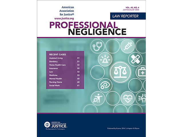 Professional Negligence Law Reporter July August 2025